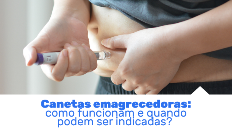 Entenda como funcionam as canetas emagrecedoras, quando podem ser indicadas e por que o acompanhamento médico é fundamental no tratamento da obesidade.