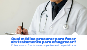 Entenda como um médico para emagrecer pode avaliar seu caso, indicar diferentes estratégias e acompanhar o tratamento da obesidade de forma individualizada.